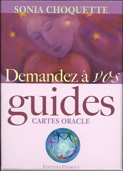 Demandez à vos guides : cartes oracle | Sonia Choquette, Diane Thivierge