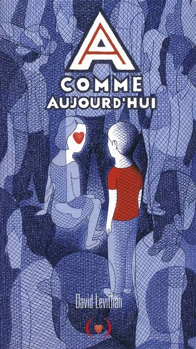 A comme aujourd'hui | David Levithan, Simon Baril