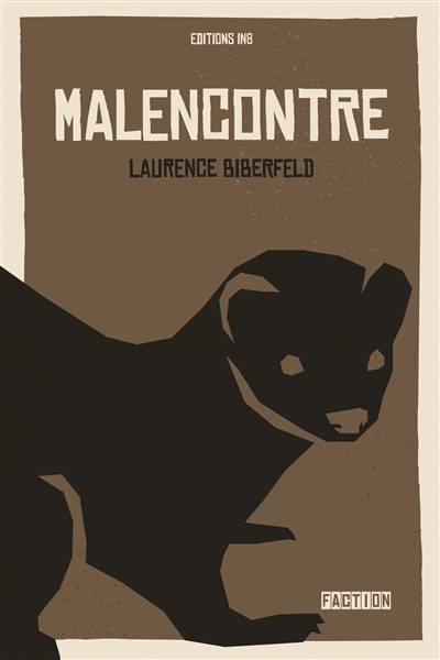 Malencontre | Laurence Biberfeld