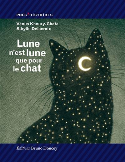 Lune n'est lune que pour le chat | Venus Khoury-Ghata, Sibylle Delacroix