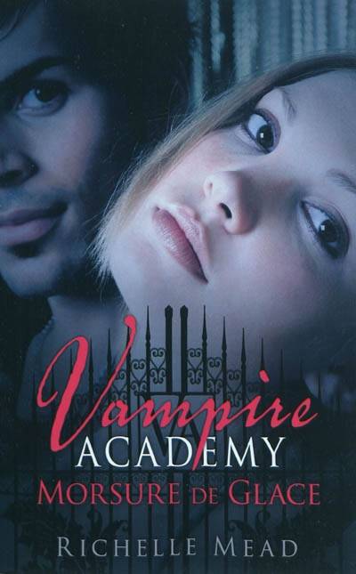 Vampire academy. Vol. 2. Morsure de glace | Richelle Mead, Karen Degrave