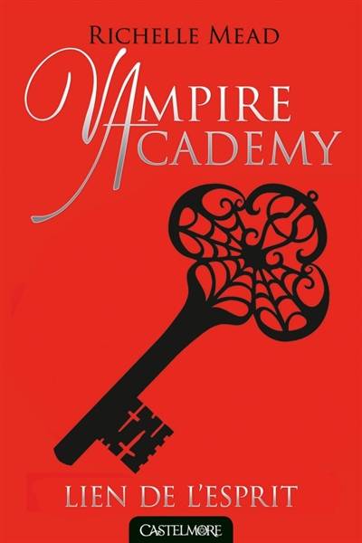 Vampire academy. Vol. 5. Lien de l'esprit | Richelle Mead, Karen Degrave