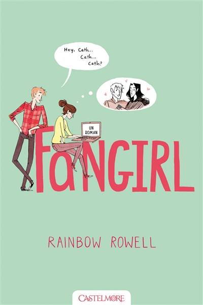 Fangirl | Rainbow Rowell, Cédric Degottex