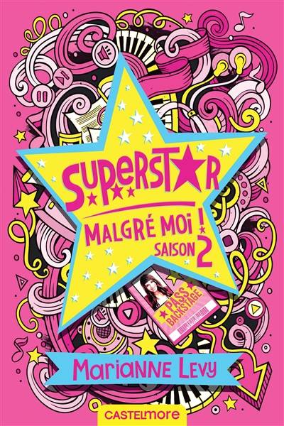 Superstar malgré moi !. Vol. 2 | Marianne Levy, Virginie Paitrault