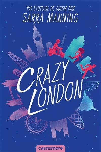 Crazy London | Sarra Manning, Nicolas Jaillet