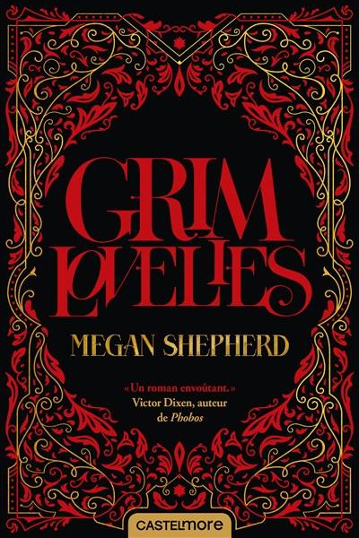 Grim lovelies | Megan Shepherd, Emmanuelle Ghez