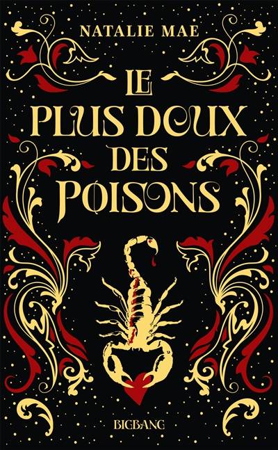 Le plus doux des poisons. Vol. 1 | Natalie Mae, Laurence Boischot