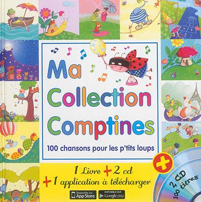 Ma collection comptines : 100 chansons pour les p'tits loups | Marie-Pierre Tiffoin, Rémi Guichard, Françoise Bobe