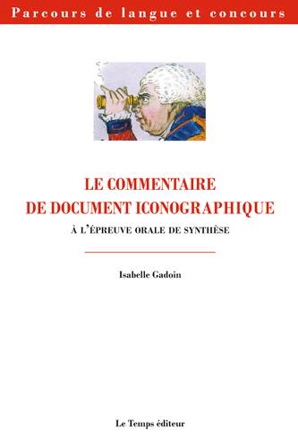 Le commentaire de document iconographique aux épreuves orales des concours : Capes et agrégation d'anglais | Isabelle Gadoin