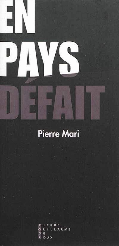 En pays défait | Pierre Mari