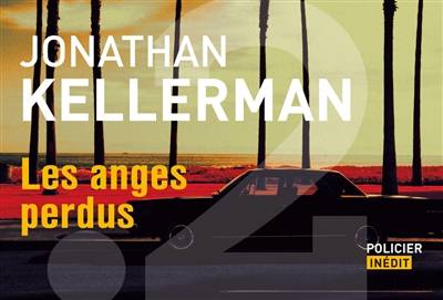 Les anges perdus | Jonathan Kellerman, Frédéric Grellier