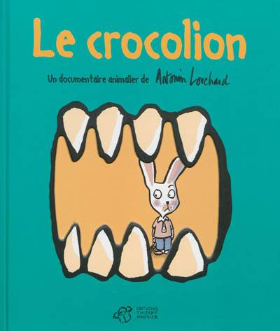 Le crocolion | Antonin Louchard