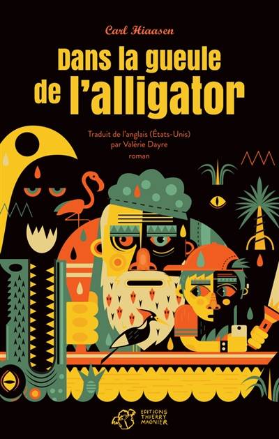 Dans la gueule de l'alligator | Carl Hiaasen, Valérie Dayre