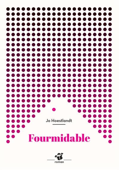 Fourmidable | Jo Hoestlandt