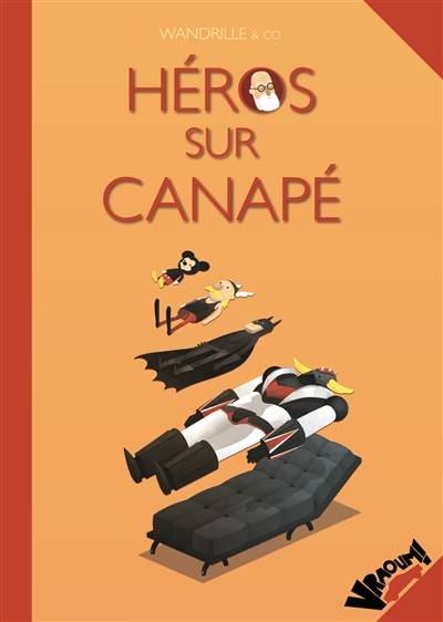 Héros sur canapé | Wandrille