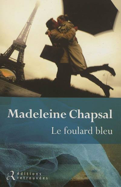 Le foulard bleu | Madeleine Chapsal