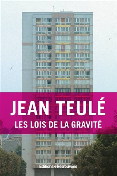 Les lois de la gravité | Jean Teulé