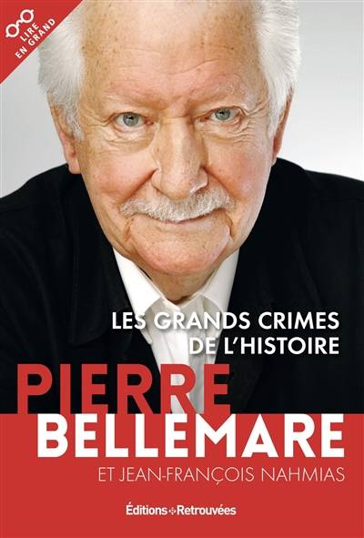 Les grands crimes de l'histoire | Pierre Bellemare, Jean-François Nahmias