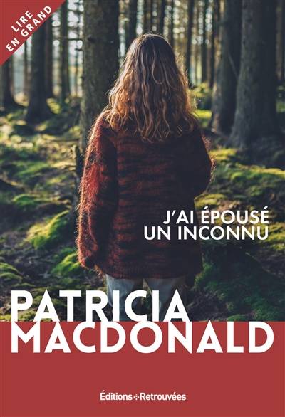 J'ai épousé un inconnu | Patricia J. MacDonald, Nicole Hibert