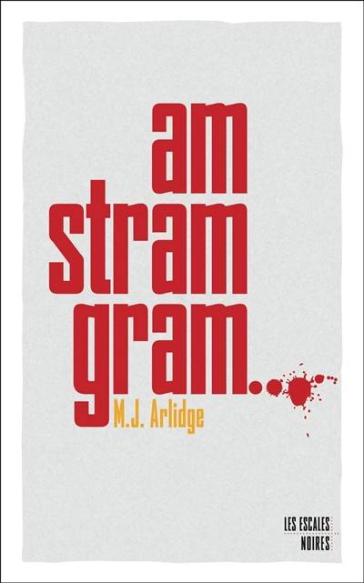 Am stram gram... | M.J. Arlidge, Elodie Leplat