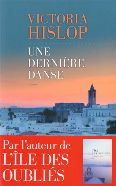 Une dernière danse | Victoria Hislop, Séverine Quelet