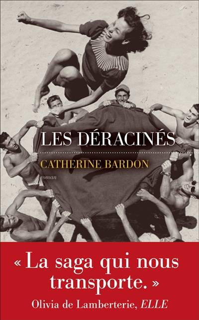 Les déracinés | Catherine Bardon