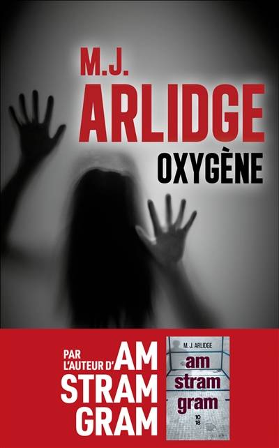 Oxygène | M.J. Arlidge, Séverine Quelet