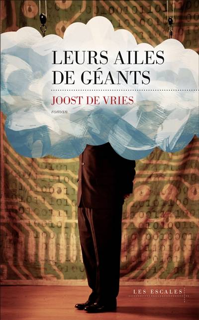 Leurs ailes de géants | Joost de Vries, Emmanuèle Sandron