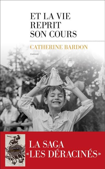 Et la vie reprit son cours : 1967-1979 | Catherine Bardon