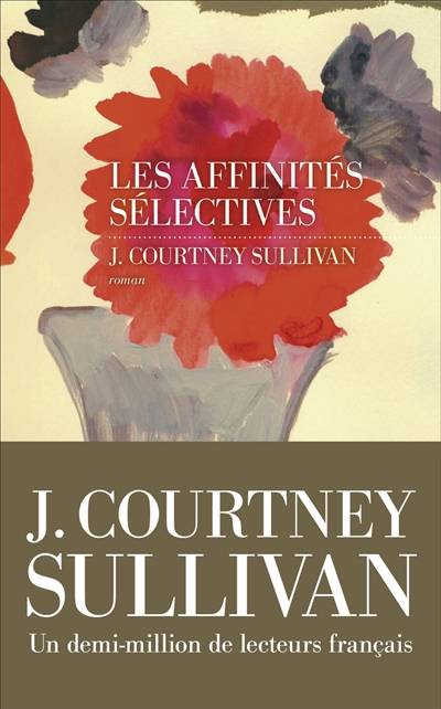 Les affinités sélectives | J. Courtney Sullivan, Caroline Bouet