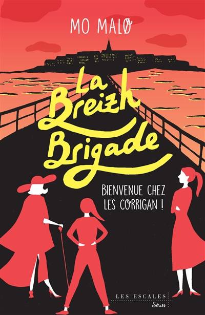 La Breizh brigade. Vol. 1. Bienvenue chez les Corrigan ! | Mo Malo