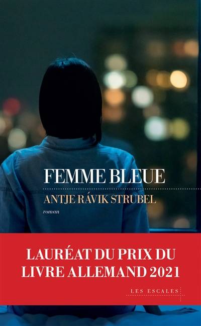 Femme bleue | Antje Ravic Strubel, Rose Labourie