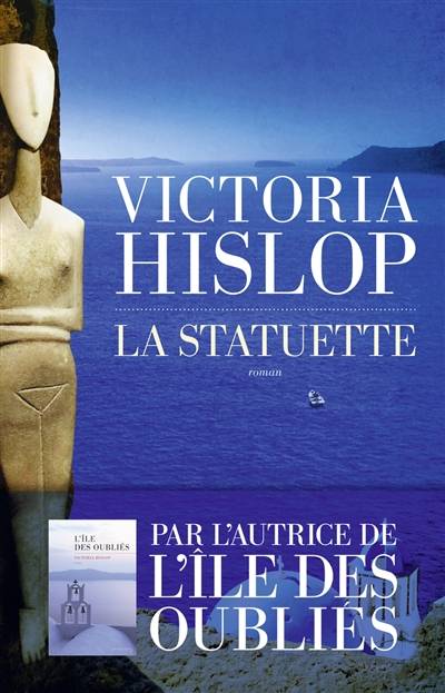 La statuette | Victoria Hislop, Alice Delarbre