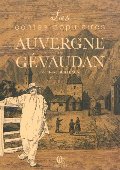 Les contes populaires de l'Auvergne et du Gévaudan | Herve Berteaux