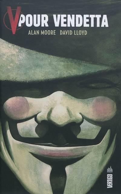 V pour vendetta | Alan Moore, David Lloyd, Siobhan Dodds, Steve Whitaker, Jacques Collin