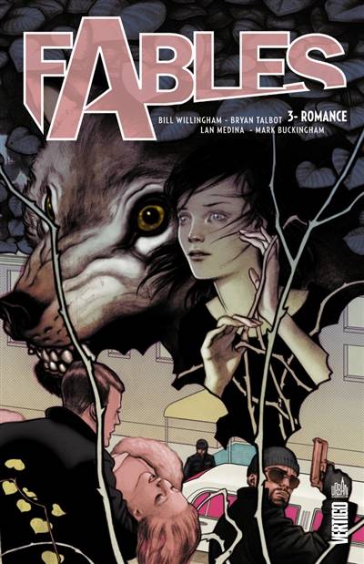 Fables. Vol. 3. Romance | Bill Willingham, Bryan Talbot, Lan Medina, Mark Buckingham, Daniel Vozzo, Nicole Duclos