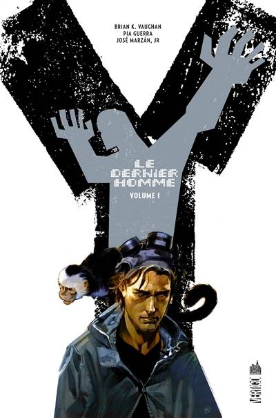 Y le dernier homme. Vol. 1 | Brian K. Vaughan, Pia Guerra, José Marzan, Pamela Rambo