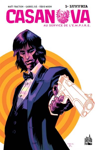 Casanova au service de l'EMPIRE. Vol. 1. Luxuria | Matt Fraction, Gabriel Ba, Fabio Moon, Cris Peter, Benjamin Rivière