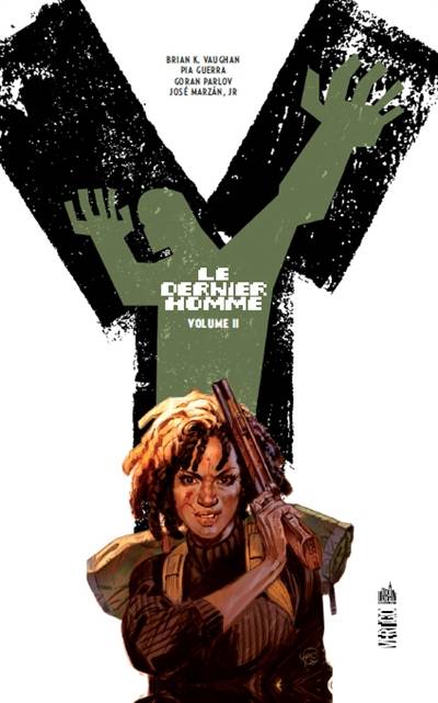 Y le dernier homme. Vol. 2 | Brian K. Vaughan, Pia Guerra, Goran Parlov, Paul Chadwick, Pamela Rambo, Jérémy Manesse