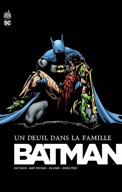 Batman : un deuil dans la famille | Jim Starlin, Marv Wolfman, George Pérez, Jim Aparo, Tom Grummett, Adrienne Roy, Lovern Kindzierski, Alex Nikolavitch Racunica