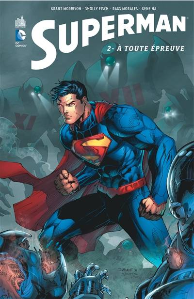 Superman action comics. Vol. 2. A toute épreuve | Grant Morrison, Sholly Fisch, Max Landis, Jean-Marc Laine, Laurent Queyssi