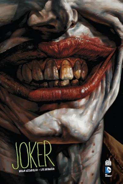 Joker | Brian Azzarello, Lee Bermejo, Patricia Mulvihil, Alex Nikolavitch Racunica