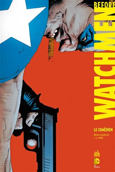 Before Watchmen. Vol. 7. Le comédien | Brian Azzarello, J.G. Jones, Alex Sinclair, Tony Avina, Lee Loughridge