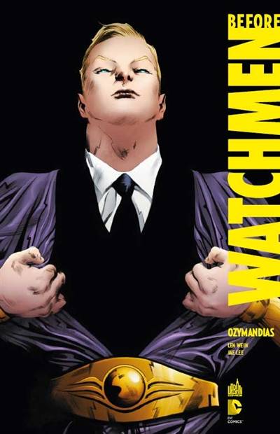 Before Watchmen. Vol. 5. Ozymandias | Len Wein, Jae Lee, June Chung, Doug Headline, Edmond Tourriol