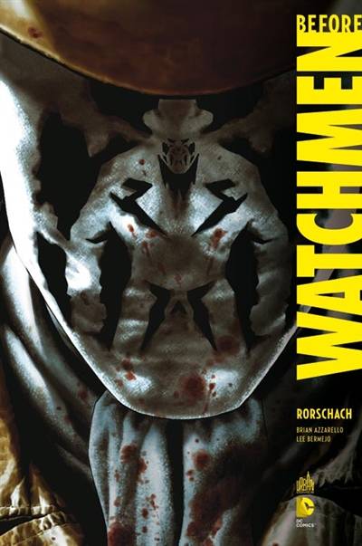 Before Watchmen. Vol. 3. Rorschach | Brian Azzarello, Lee Bermejo, Barbara Ciardo, Edmond Tourriol