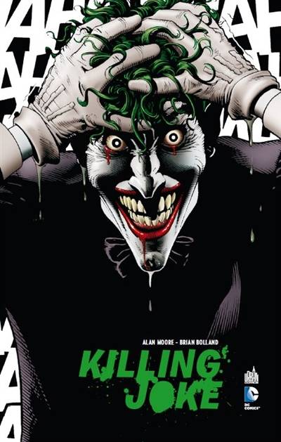 Batman : killing Joke | Alan Moore, Brian Bolland, Brian Bolland, Jérôme Vicky