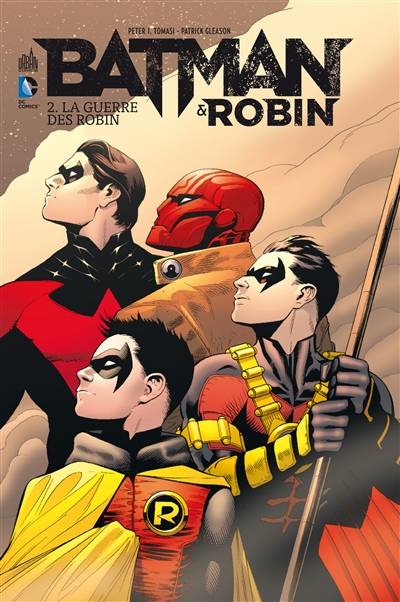 Batman & Robin. Vol. 2. La guerre des Robin | Peter J. Tomasi, Patrick Gleason