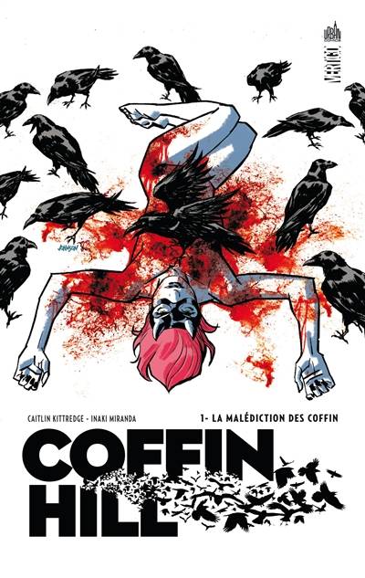 Coffin Hill. Vol. 1. La malédiction des Coffin | Caitlin Kittredge, Inaki Miranda, Steve Sadowski, Mark Farmer, Eva de la Cruz, Margot Negroni