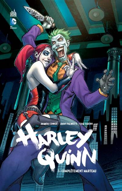 Harley Quinn. Vol. 1. Complètement marteau | Amanda Conner, Jimmy Palmiotti