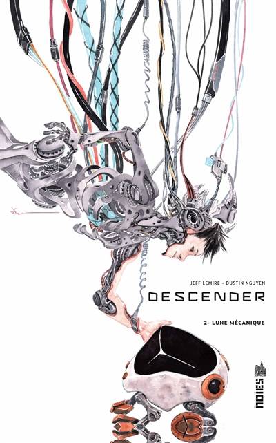 Descender. Vol. 2. Lune mécanique | Jeff Lemire, Dustin Nguyen, Benjamin Rivière